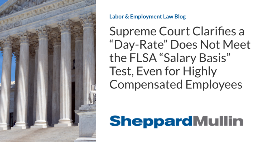 Supreme Court Clarifies a Day Rate Does Not Meet the FLSA Salary
