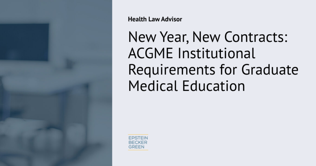 New Year, New Contracts ACGME Institutional Requirements for Graduate
